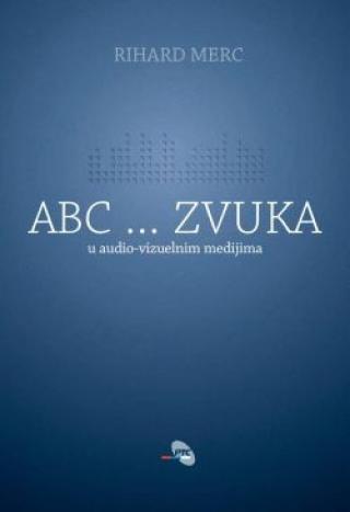 ABC... ZVUKA U AUDIO-VIZUELNIM MEDIJIMA