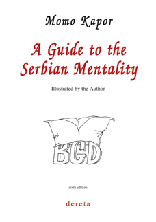A GUIDE TO THE SERBIAN MENTALITY SEDMO IZDANJE