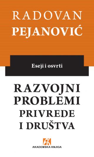 razvojni problemi privrede i društva, radovan pejanović 
