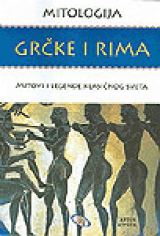 mitologija grčke i rima mitovi i legende klasičnog sveta 