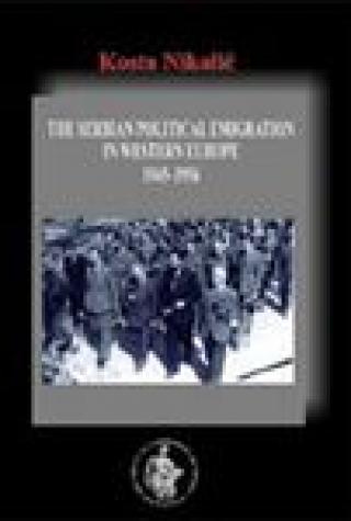 the serbian political emigration in western europe 1945 1956 