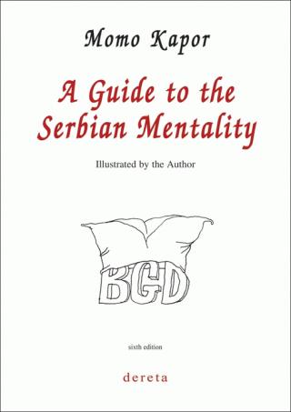 A GUIDE TO THE SERBIAN MENTALITY