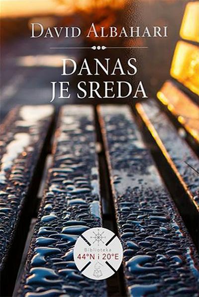 Danas je sreda Autor: David Albahari