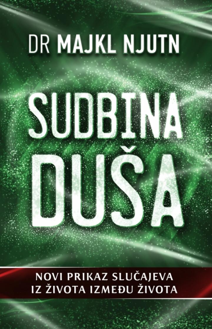 Sudbina duša Autor: Majkl Njutn