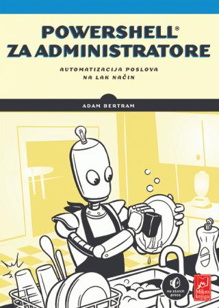 powershell za administratore automatizacija poslova na lak način 