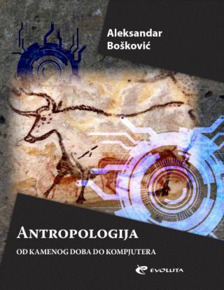 antropologija od kamenog doba do kompjutera 