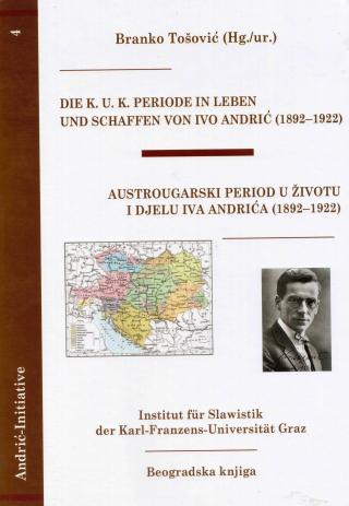 austrougarski period u životu i djelu iva andrića branko tošović 
