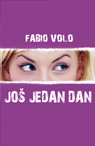 još jedan dan fabio volo 