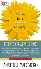 knjiga koja donosi zdravlje recepti za pravilnu ishranu 
