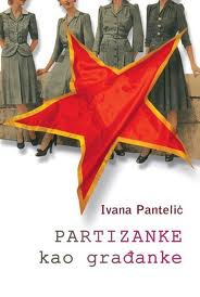 partizanke kao građanke ivana pantelić 