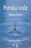 poruka vode masaru emoto 