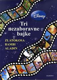 tri nezaboravne bajke zlatokosa, bambi, aladin volt dizni 