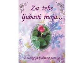 za tebe ljubavi moja 