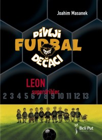 divlji dečaci 1 leon superdribler joahim masanek 