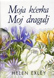 moja kćerka moj dragulj helen exley 