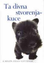 ta divna stvorenja kuce helen exley 