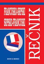 francusko srpski srpsko francuski rečnik grupa autora 