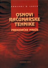 osnovi računarske tehnike prekidačke mreže lazić borivoj 