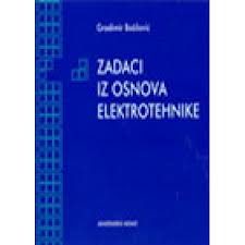 zadaci iz osnova elektrotehnike božilović gradimir 