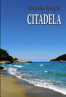 citadela aleksandar bjelogrlić 