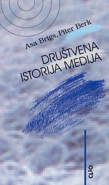 društvena istorija medija asa brigs piter berk 