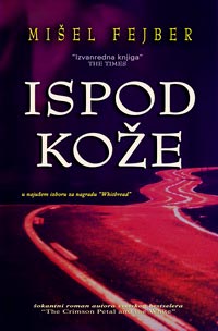ispod kože mišel fejber 