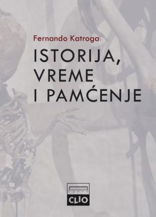 istorija, vreme i pamćenje fernando katroga 