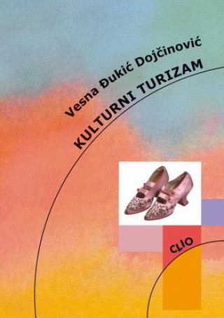 kulturni turizam vesna đukić dojčinović 