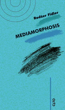 mediamorphosis razumevanje novih medija 
