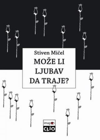 može li ljubav da traje stiven mičel 