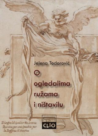o ogledalima, ružama i ništavilu jelena todorović 