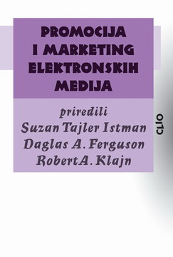 promocija i marketing elektronskih medija robert a klajn priredili suzan tajler istman daglas a ferguson 