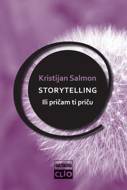 storytelling ili pričam ti priču kristijan salmon 