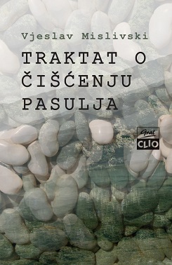 traktat o ćišćenju pasulja vjeslav mislivski 