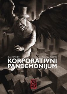 korporativni pandemonijum zoran penevski amp aleksandar zolotić 