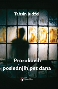 prorokovih poslednjih pet dana tahsin judžel 