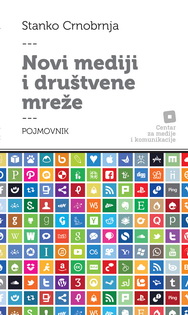 novi mediji i društvene mreže pojmovnik stanko crnobrnja 