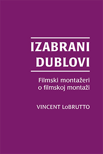 izabrani dublovi filmski montažeri o filmskoj montaži 