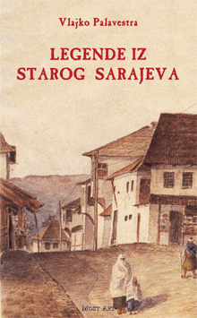historijska usmena predanja iz bosne i hercegovine vlajko palavestra 