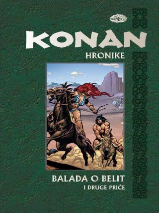 hronike konan knjiga 4 balada o belit i druge priče džon bjusema roj tomas 