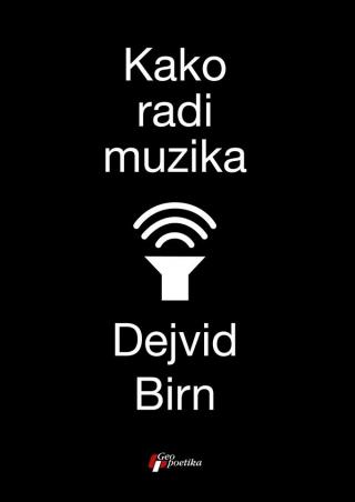 kako radi muzika dejvid birn 