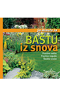 30 minuta dnevno za baštu iz snova grupa autora 