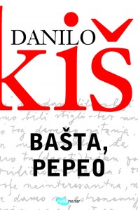 bašta, pepeo danilo kiš 