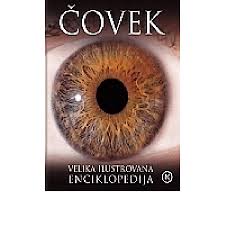 čovek velika ilustrovana enciklopedija grupa autora 