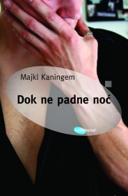 dok ne padne noć majkl kaningem 