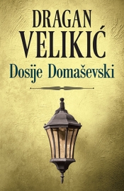 dosije domaševski dragan velikić 