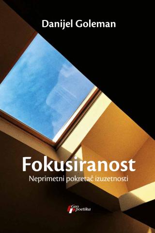 fokusiranost danijel goleman 