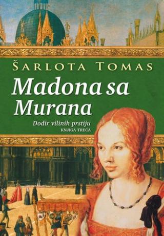madona sa murana 3 dodir vilinih prstiju šarlota tomas 