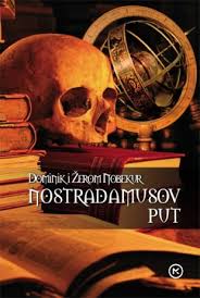nostradamusov put domenik i žerom nobekur 