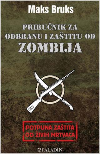 priručnik za odbranu i zaštitu od zombija 